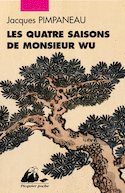 Quatre saisons de monsieur Wu (Les)